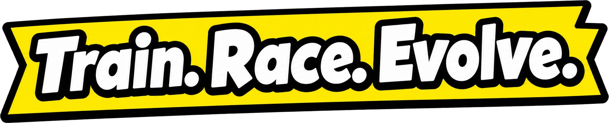 Train. Race. Evolve.